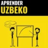 Aprender Uzbeko - Rápido / Fácil / Eficaz