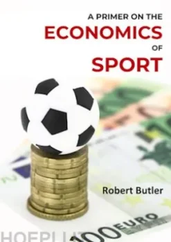 A Primer on the Economics of Sport
