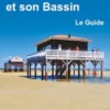 Arcachon et son Bassin