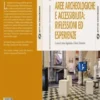 Aree archeologiche e accessibilità: riflessioni ed esperienze