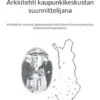 Arkkitehti kaupunkikeskustan suunnittelijana