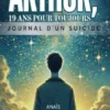 Arthur, 19 ans pour toujours
