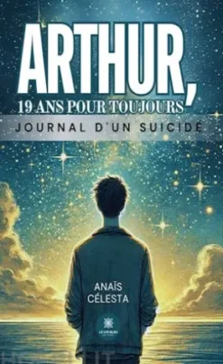 Arthur, 19 ans pour toujours