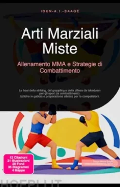 Arti Marziali Miste: Allenamento MMA e Strategie di Combattimento