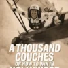 A Thousand Couches or How to Win in Hollywood