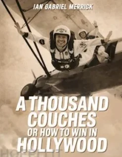 A Thousand Couches or How to Win in Hollywood