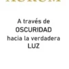AURUM - A través de Oscuridad hacia la verdadera Luz