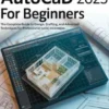 AutoCAD 2025 For Beginners