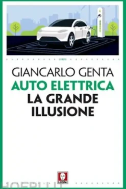 Auto elettrica. La grande illusione