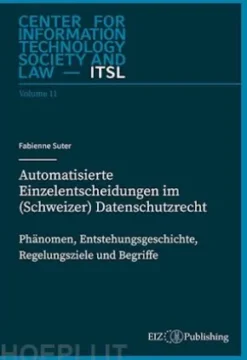 Automatisierte Einzelentscheidungen im (Schweizer) Datenschutzrecht