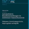 Automatisierte Einzelentscheidungen im (Schweizer) Datenschutzrecht