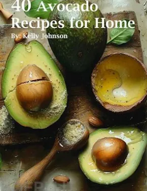 40 Avocado Recipes for Home