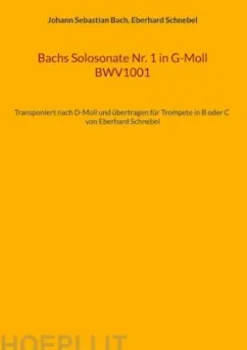Bachs Solosonate Nr. 1 in G-Moll BWV1001