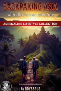 Backpacking Asia: Your Lifetime Adventure Awaits