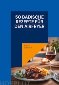 50 badische Rezepte für den Airfryer