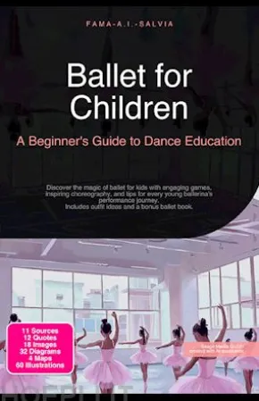 Ballet for Children: A Beginner's Guide to Dance Education