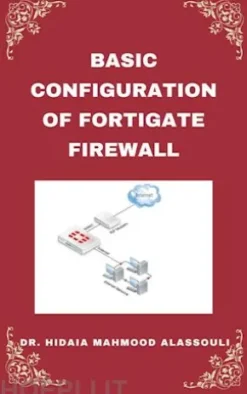 Basic Setup of FortiGate Firewall
