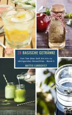 28 Basische Getränke - Band 2