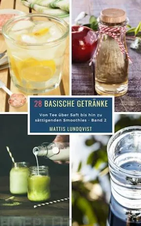 28 Basische Getränke - Band 2