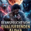 Beansprucht vom Rivalisierenden Alpha