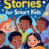 Bedtime Stories for Smart Kids