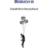 Beibuch III: Suizidhilfe in Deutschland