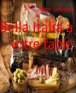 Bella Italia à votre table