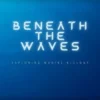 Beneath The Waves - Exploring Marine Biology