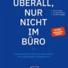 Überall, nur nicht im Büro