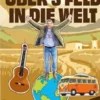 Übers Feld in die Welt