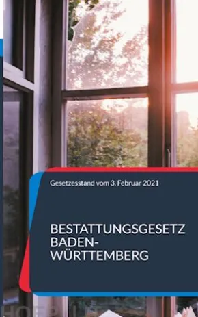 Bestattungsgesetz Baden-Württemberg