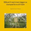 BiBoet ll med innerväggar av stampad lera och halm