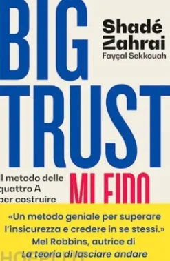 Big Trust. Mi fido di me