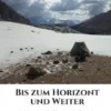 Bis zum Horizont und weiter