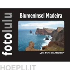 Blumeninsel Madeira