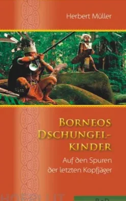Borneos Dschungelkinder