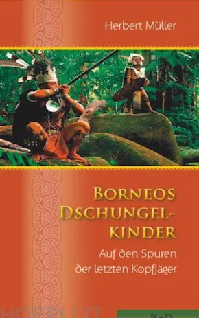 Borneos Dschungelkinder