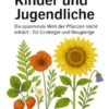 Botanik für Kinder und Jugendliche