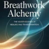 Breathwork alchemy