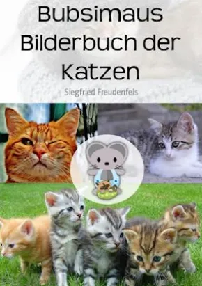Bubsimaus Bilderbuch der Katzen