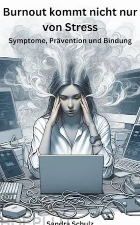 Burnout kommt nicht nur von Stress