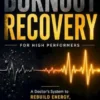 Burnout Recovery For High Performers
