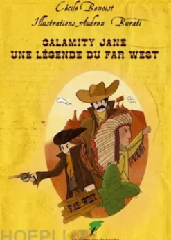 Calamity Jane, une légende du Far West