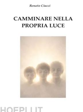 Camminare nella propria Luce