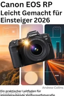 Canon EOS RP Leicht Gemacht für Einsteiger 2026