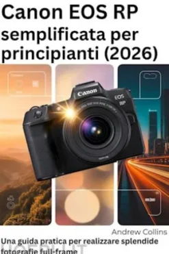 Canon EOS RP semplificata per principianti (2026)