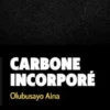 Carbone incorporé
