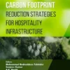 Carbon Footprint Reduction Strategies for Hospitality Infrastructure