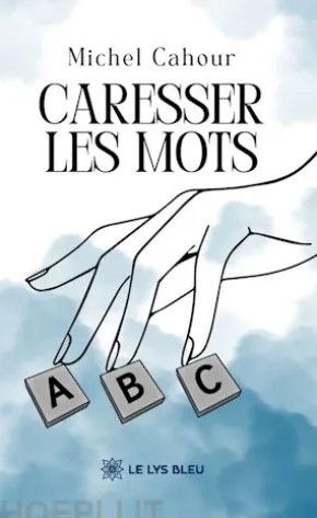 Caresser les mots