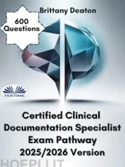 Certified Clinical Documentation Specialist Exam Pathway 2025/2026 Version